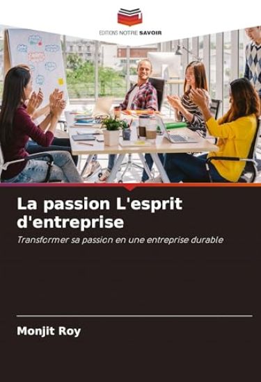 La passion L'esprit d'entreprise