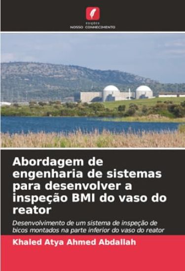 Abordagem de engenharia de sistemas para desenvolver a inspeção BMI do vaso do reator