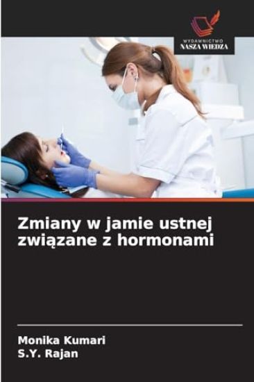 Zmiany w jamie ustnej zwiazane z hormonami
