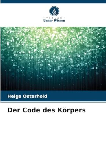 Der Code des Körpers