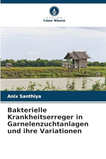 Bakterielle Krankheitserreger in Garnelenzuchtanlagen und ihre Variationen
