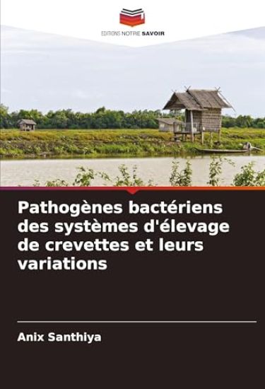 Pathogènes bactériens des systèmes d'élevage de crevettes et leurs variations