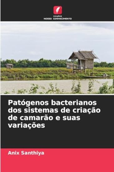 Patógenos bacterianos dos sistemas de criação de camarão e suas variações