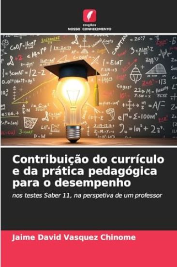 Contribuição do currículo e da prática pedagógica para o desempenho
