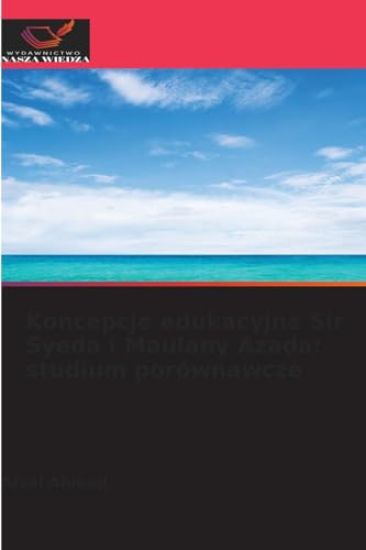 Koncepcje edukacyjne Sir Syeda i Maulany Azada