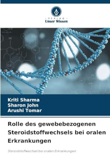 Rolle des gewebebezogenen Steroidstoffwechsels bei oralen Erkrankungen
