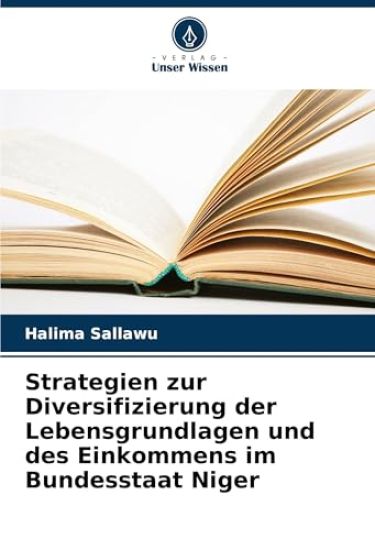 Strategien zur Diversifizierung der Lebensgrundlagen und des Einkommens im Bundesstaat Niger