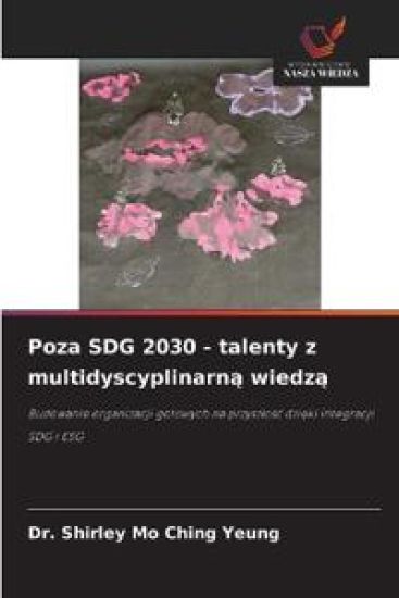 Poza SDG 2030 - talenty z multidyscyplinarna wiedza