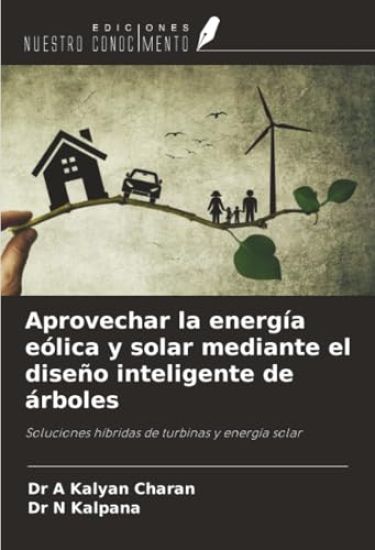 Aprovechar la energía eólica y solar mediante el diseño inteligente de árboles