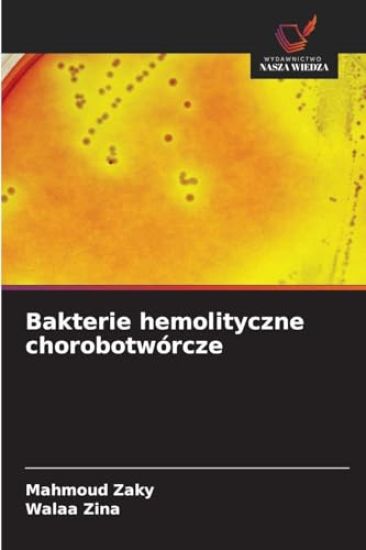 Bakterie hemolityczne chorobotwórcze