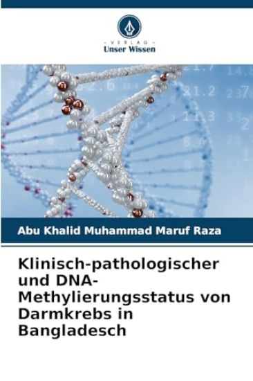 Klinisch-pathologischer und DNA-Methylierungsstatus von Darmkrebs in Bangladesch