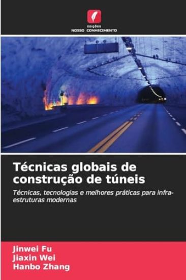 Técnicas globais de construção de túneis