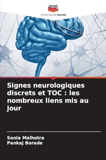 Signes neurologiques discrets et TOC: les nombreux liens mis au jour
