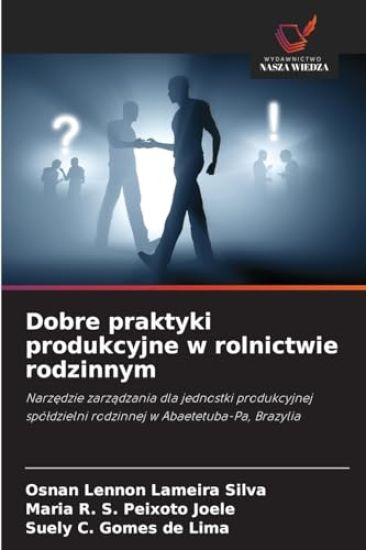Dobre praktyki produkcyjne w rolnictwie rodzinnym