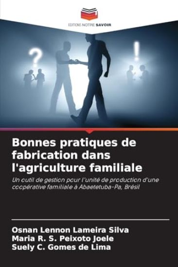 Bonnes pratiques de fabrication dans l'agriculture familiale