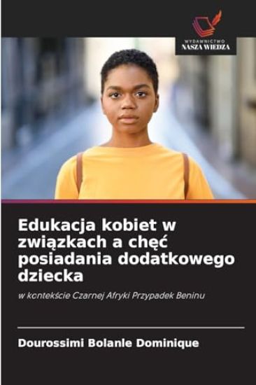 Edukacja kobiet w związkach a chęc posiadania dodatkowego dziecka