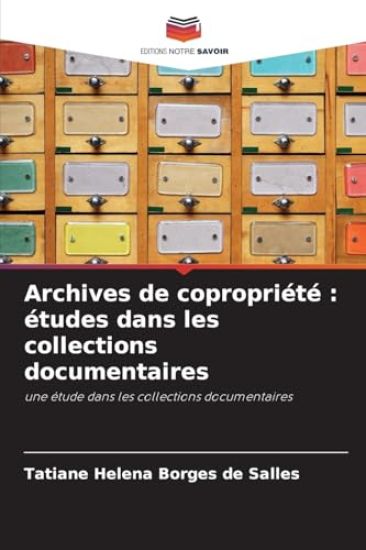 Archives de copropriété: études dans les collections documentaires