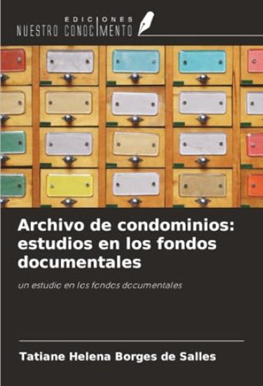 Archivo de condominios: estudios en los fondos documentales
