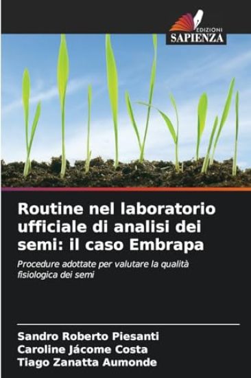 Routine nel laboratorio ufficiale di analisi dei semi