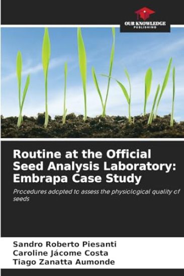 Routine at the Official Seed Analysis Laboratory: Embrapa Case Study