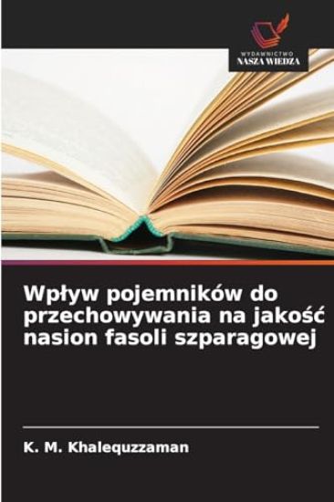 Wplyw pojemników do przechowywania na jakośc nasion fasoli szparagowej