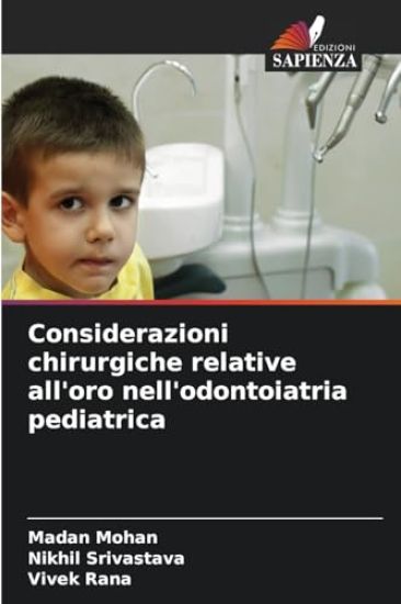 Considerazioni chirurgiche relative all'oro nell'odontoiatria pediatrica