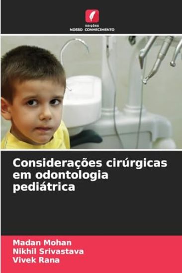 Considerações cirúrgicas em odontologia pediátrica
