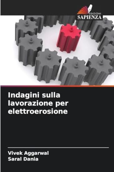 Indagini sulla lavorazione per elettroerosione