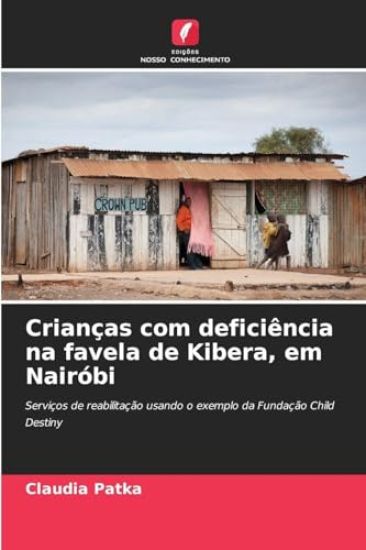 Crianças com deficiência na favela de Kibera, em Nairóbi