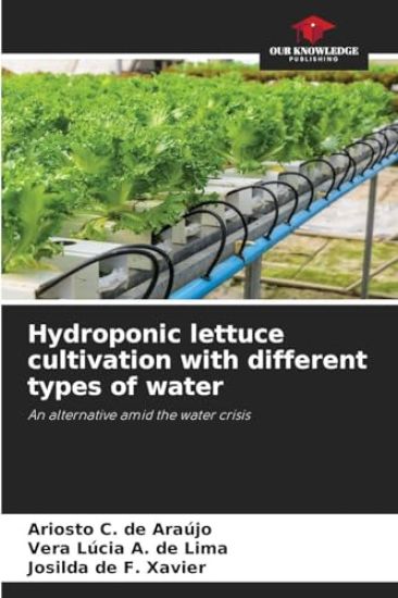 Hydroponic lettuce cultivation with different types of water