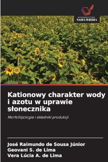 Kationowy charakter wody i azotu w uprawie slonecznika
