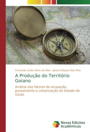 A Produção do Território Goiano