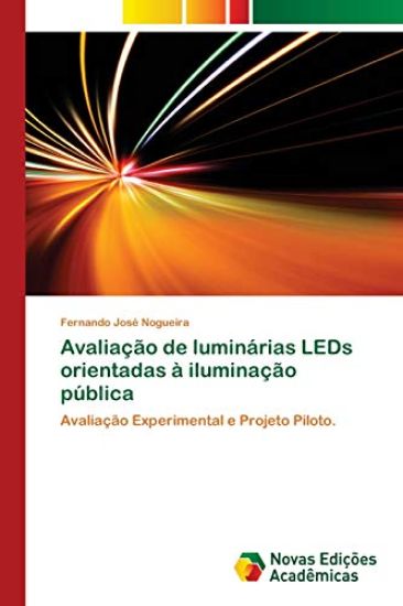 Avaliação de luminárias LEDs orientadas à iluminação pública