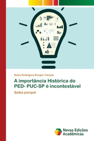 A importância Histórica do PED- PUC-SP é incontestável