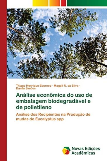 Análise econômica do uso de embalagem biodegradável e de polietileno