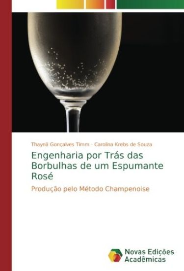 Engenharia por Trás das Borbulhas de um Espumante Rosé