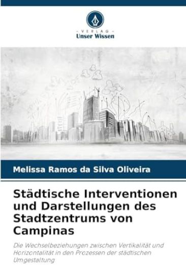 Städtische Interventionen und Darstellungen des Stadtzentrums von Campinas