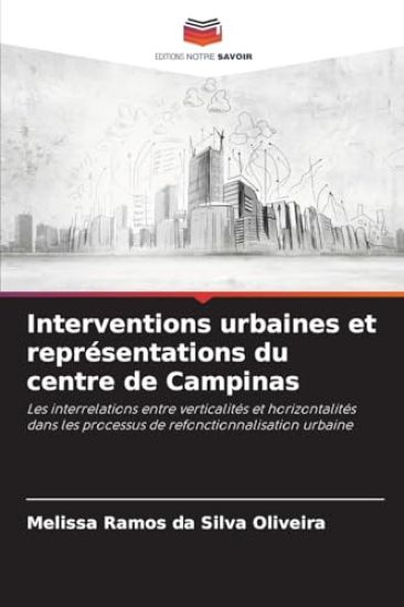 Interventions urbaines et représentations du centre de Campinas