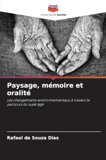 Paysage, mémoire et oralité