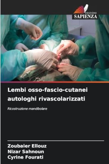Lembi osso-fascio-cutanei autologhi rivascolarizzati