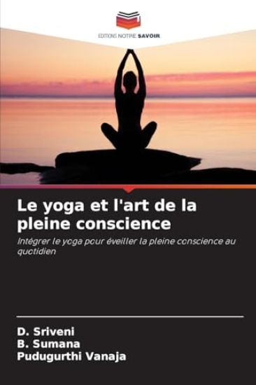 Le yoga et l'art de la pleine conscience