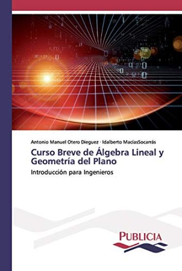 Curso Breve de Álgebra Lineal y Geometría del Plano