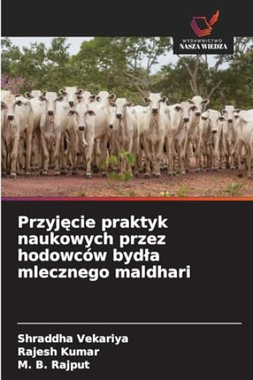 Przyjecie praktyk naukowych przez hodowców bydla mlecznego maldhari