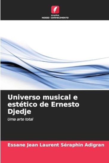 Universo musical e estético de Ernesto Djedje
