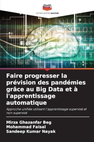 Faire progresser la prévision des pandémies grâce au Big Data et à l'apprentissage automatique