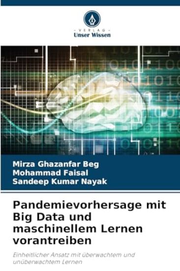 Pandemievorhersage mit Big Data und maschinellem Lernen vorantreiben