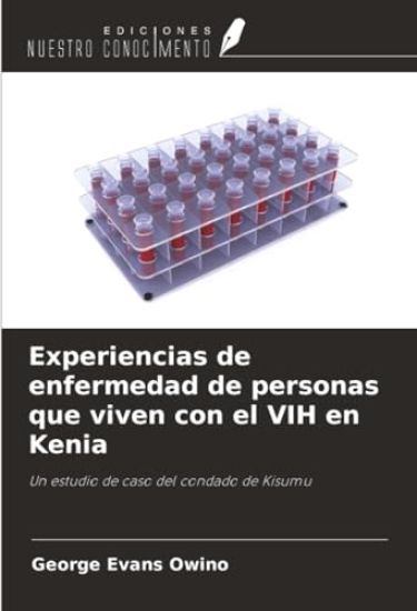 Experiencias de enfermedad de personas que viven con el VIH en Kenia