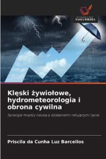Klęski żywiolowe, hydrometeorologia i obrona cywilna