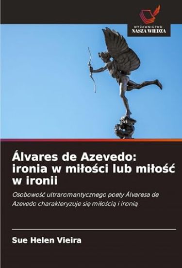 Álvares de Azevedo: ironia w milości lub milośc w ironii