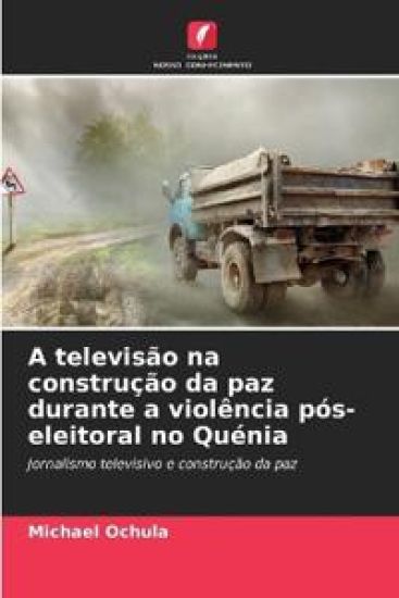 A televisão na construção da paz durante a violência pós-eleitoral no Quénia